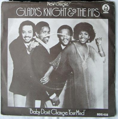 7inch Record GLADYS KNIGHT & THE PIPS - Baby, Don't Change Your Mind  BDS458 Buddah Records 1977 UK Soul/Funk Used