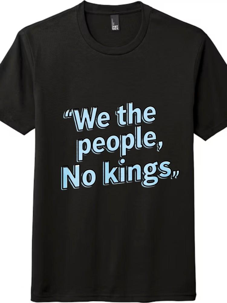 

We The People No Kings Tee,Unisex Casual Trendy Patriotic Comfortable T-shirt L