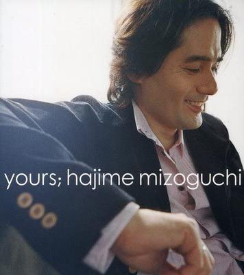 CD HAJIME MIZOGUCHI  Yours  VPCD81518  2005 Japan New Age  Easy Listening Used
