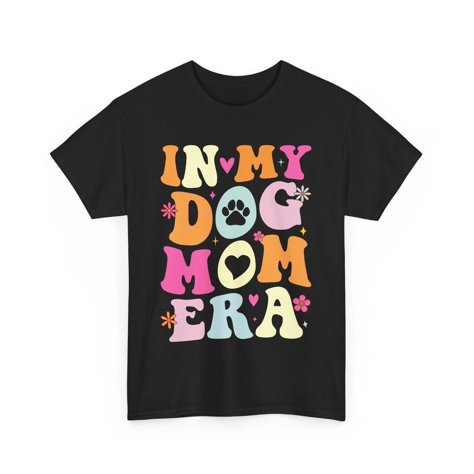 In My Dog Mom Era T-Shirt – Cute Puppy Lover Paw Print Graphic Tee for Owners XL