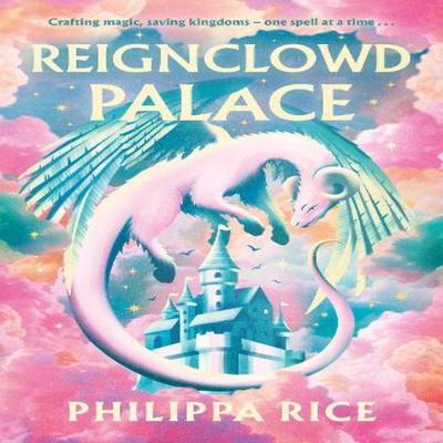 Reignclowd Palace by Philippa Rice Hardback Book 9780241734575