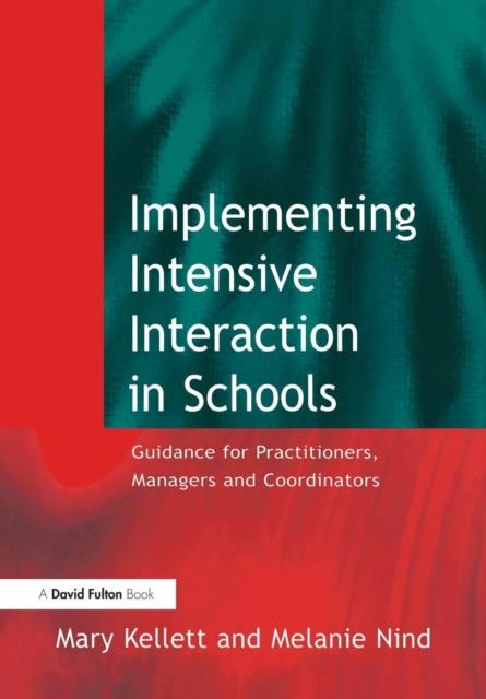 Bok Implementing Intensive Interaction In Schools : Guidance for Practitioners, Managers and Co-ordinators