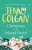 Christmas At the Island Hotel by Jenny Colgan Hardback Book 9780751580303