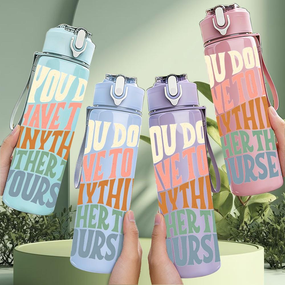 1PC You Dont Have To Be Anything Retro Quote 750ml Color Plastic Sports Water Bottle Leakproof Flip Straw Lid Suitable for Sports Office Home Use