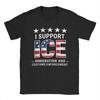 I Support Ice Immigration and Customs EnforceUnisext Patriot T Shirt Summer  Cotton TShirts For Unisexs Hippie Custom DIY Tshirt