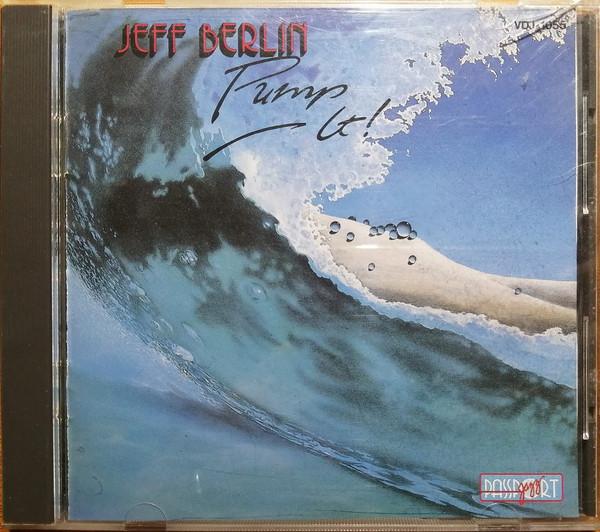 

CD JEFF BERLIN - Pump it VDJ1055 Passport Jazz 1986 Japan Jazz Used
