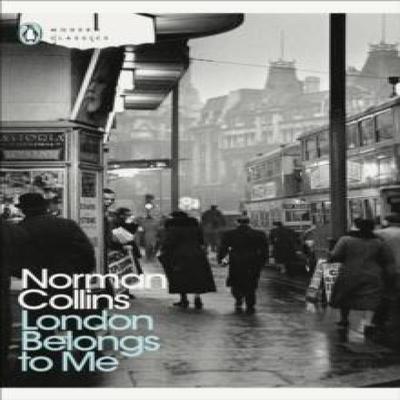London Belongs To Me by Norman Collins Paperback Book 9780141442334