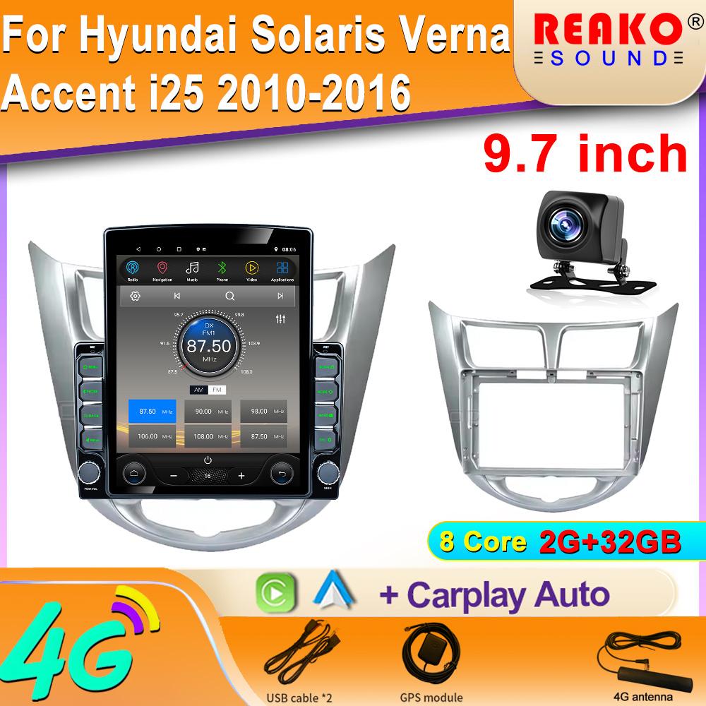

9.7 Vertical Style Tesla Screen Android Car Radio For Hyundai Solaris Verna Accent i25 2010-2016 GPS Navigation video Player 8 core 2GB+32GB