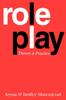 The Role Play : Theory and Practice Book