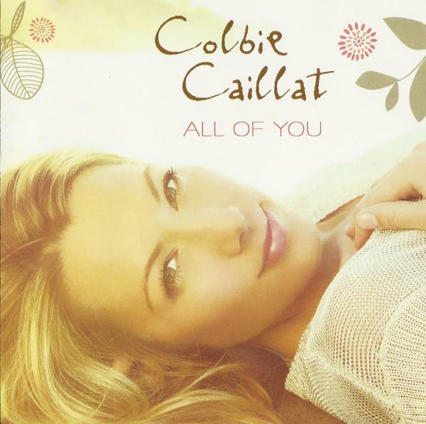 

CD COLBIE CAILLAT All Of You 00602527750743 Universal Repub 2011 Europe Rock Used