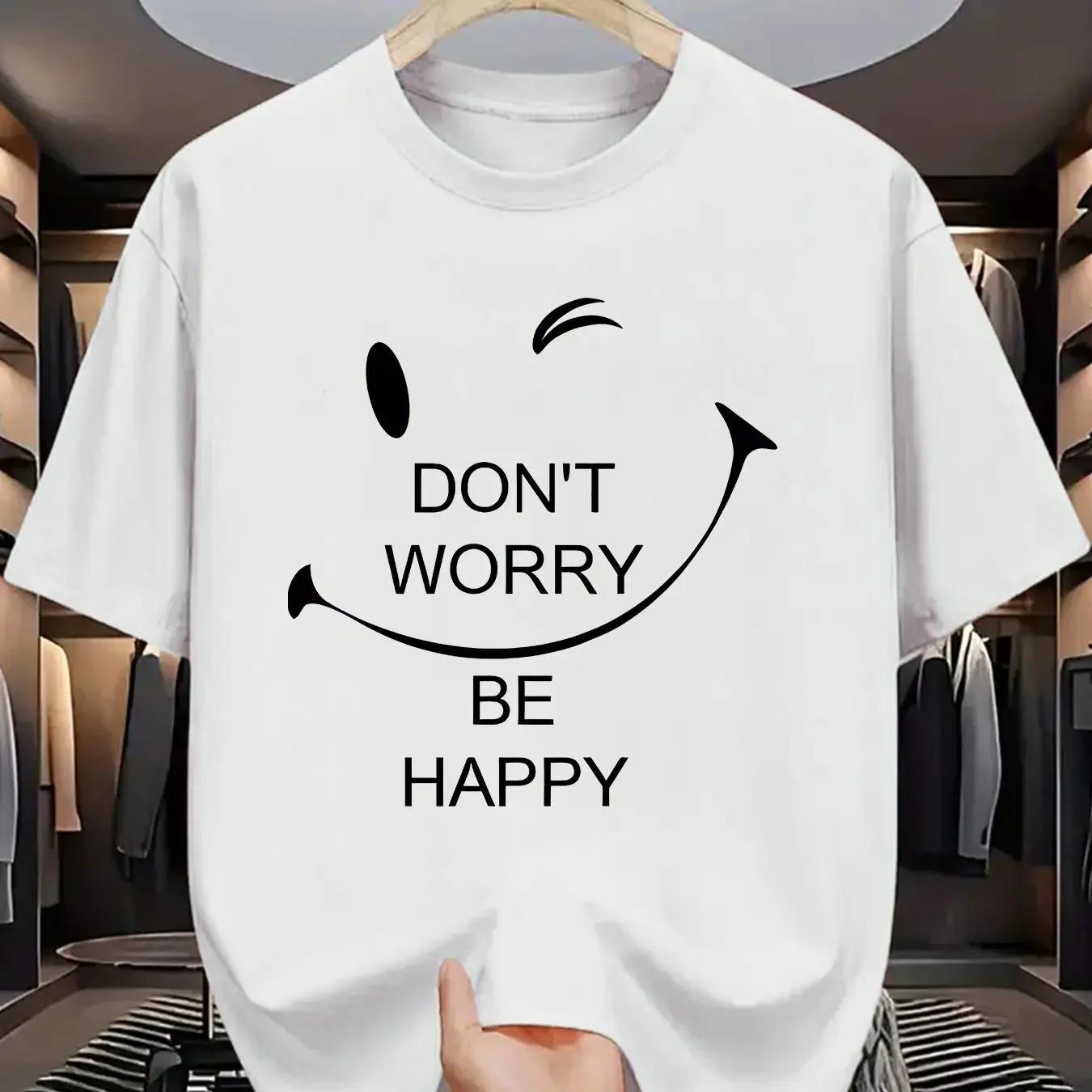 Minimalist  Don t Worry Be Happy  Smiley Face T-shirt Men s 100% Cotton Best-selling Casual T-shirt S