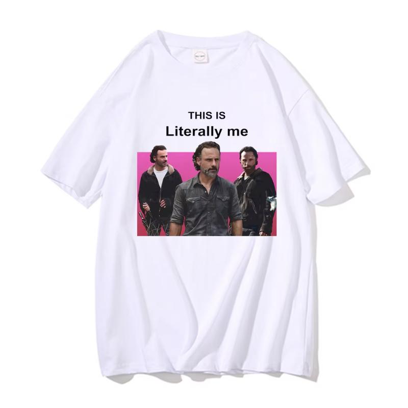 This Is Literally Me Rick Grimes Graphic Tshirt Andrew Lincoln Print Tshirt Unisex Fashion Vintage Streetwear Oversized T Shirts