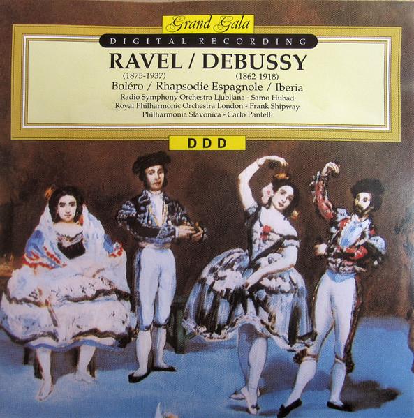 

CD MAURICE RAVEL, CLAUDE DEBUSSY, SIMF - Boléro / Rhapsodie Espagnole / Iber DGL2123 Grand Gala 1991 Japan ObiClassical Used