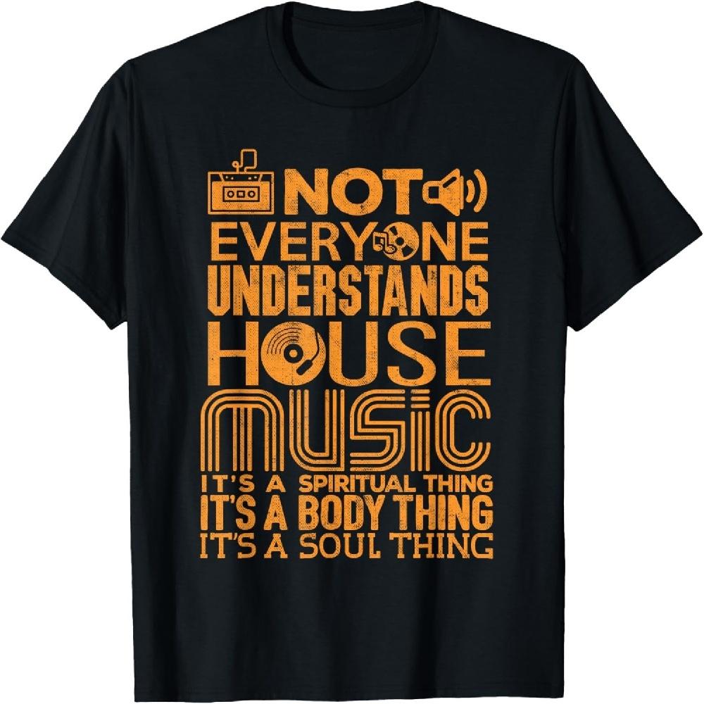 

House Music Lover Shirt Not Everyone Understands House Music T-Shirt XXXXXL чорний