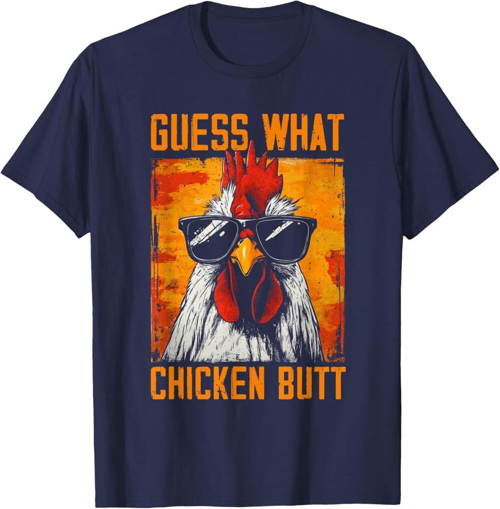 Guess What Chicken Butt Funny Saying Rooster Design Unisex T-Shirt
