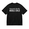 Men's Comfy Breathable Classic T-Shirt AWESOME LIKE MY MIDDLE CHILD Graphic Tee
