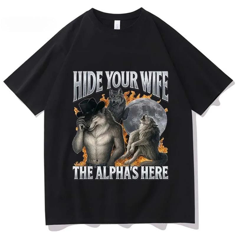 

Hide Your Wife The Alpha Is Here Funny Werewolf Meme Graphic T-shirts Men s Fashion Hip Hop Casual Short Sleeve T Shirts - M... S