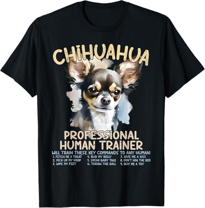 Chihuahua Professional Human Trainer Funny Chihuahuas Pets T-Shirt XL
