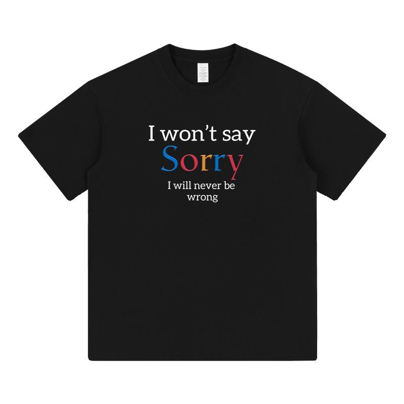 Parody "I'm Never Wrong" Pure Cotton T-Shirt
