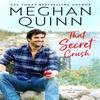That Secret Crush by Meghan Quinn Paperback Book 9781542018432