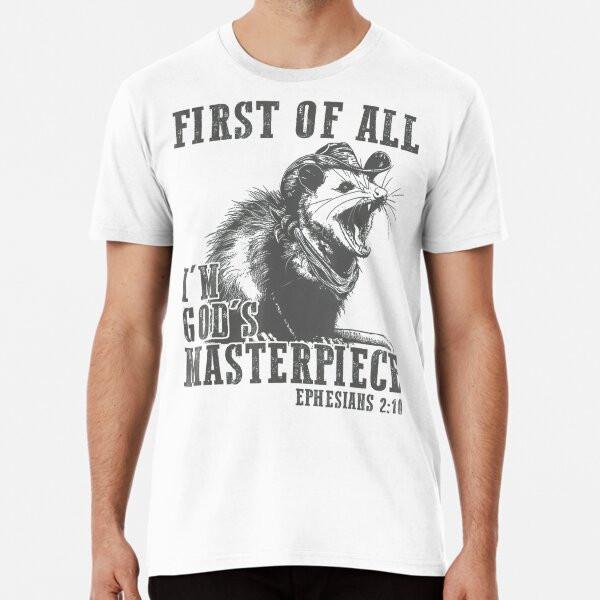 Possum First Of All I'm God's Masterpiece FuT-Shirt S-5XL Best T-Shirt