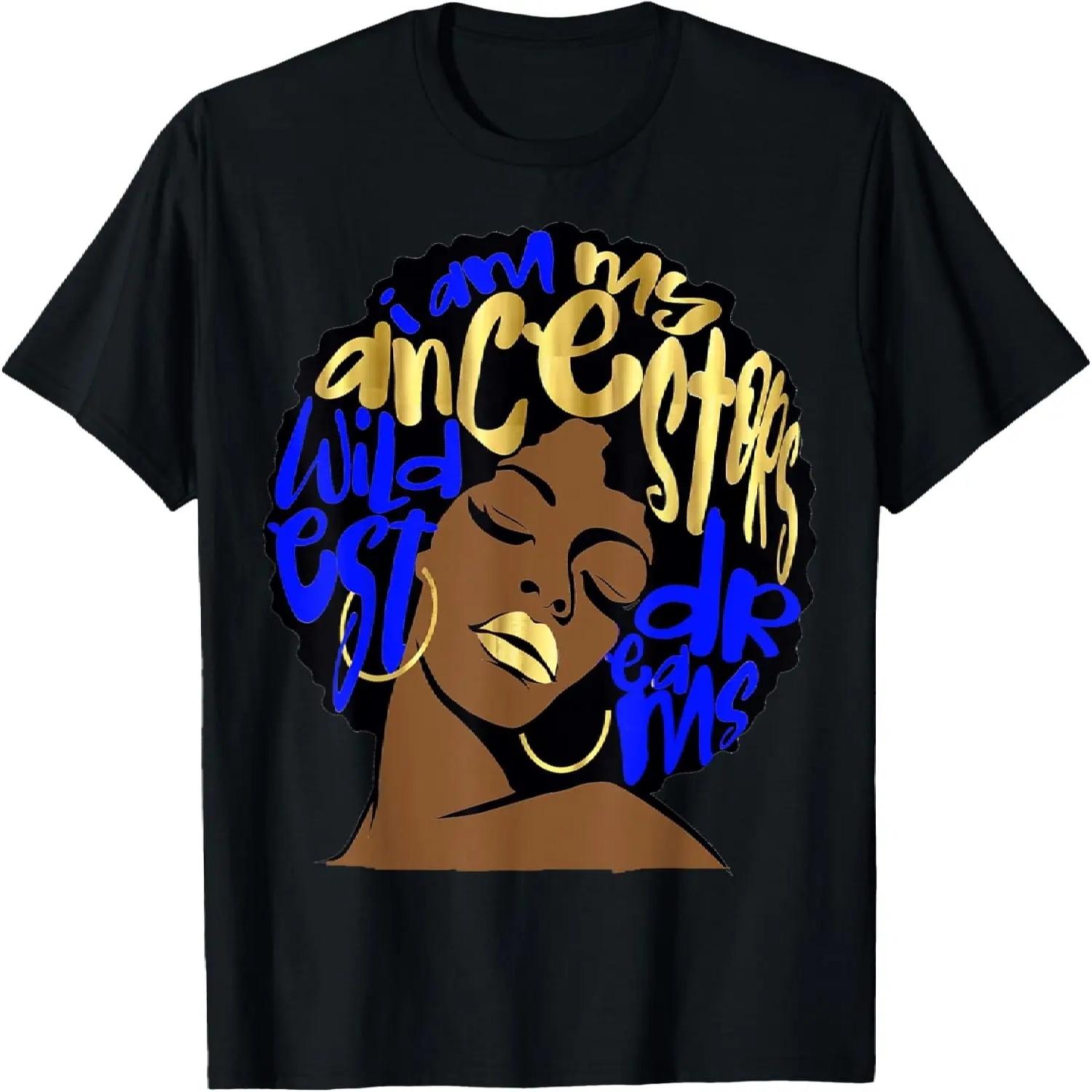 Ancestors Wildest Dreams Afro Royal Blue Melanin Black Queen T-Shirt S