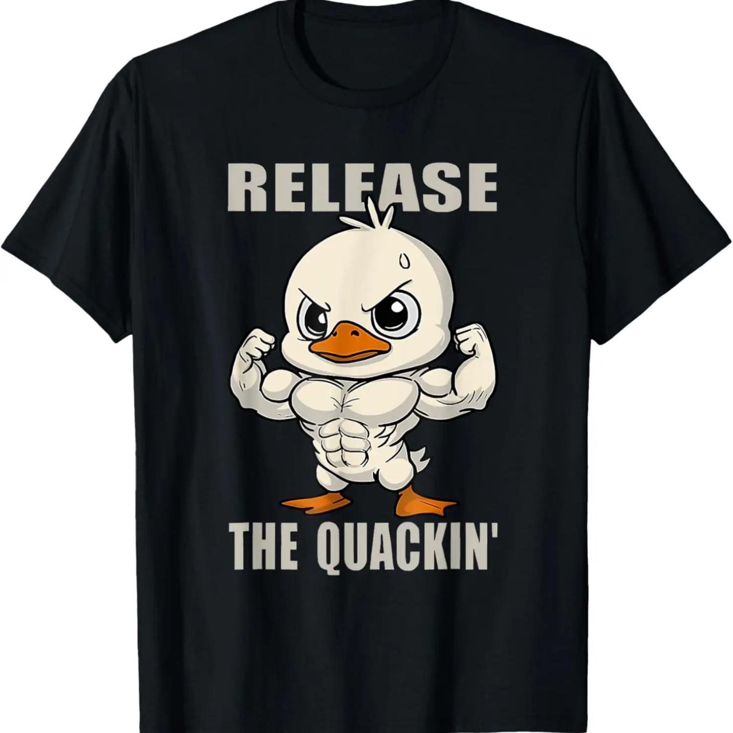Release The Quackin Duck Gym Weightlifting Bodybuilder Funny T-Shirt S
