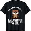 Funny Owl Design For Men Women Nocturnal Bird Owl Lovers T-Shirt