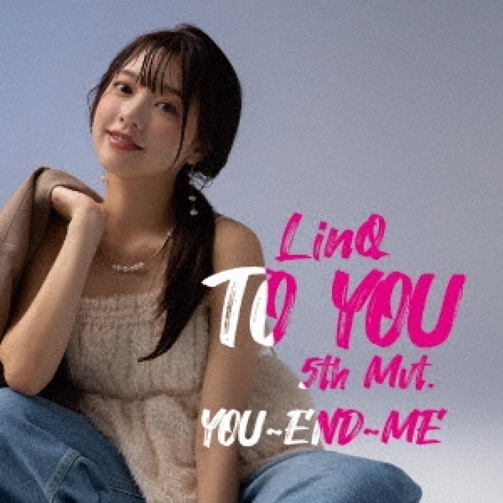 

Linq To You Linq 5th MoveMent You End Me Edition