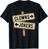 Vintage Richtung Clowns nach links Jokers nach rechts T-Shirt Unisex T-Shirt