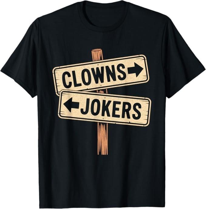 Vintage Richtung Clowns nach links Jokers nach rechts T-Shirt Unisex T-Shirt