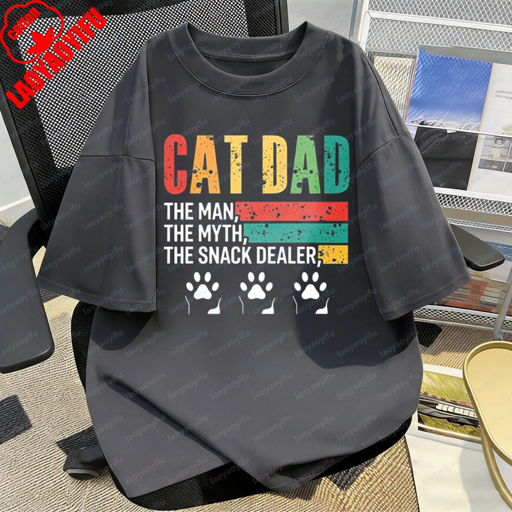 Cat Dad The Man The Myth The Snack Dealer Paw T Shirt for Men Summer Classics Casual Funny Tee Gift for Cat Lovers Camisetas