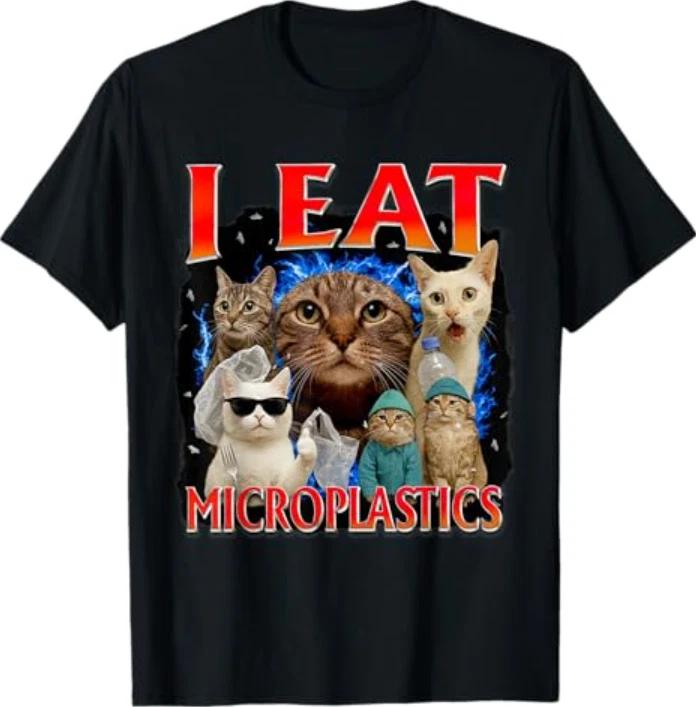 Cat Meme Cat Lover Cat Person Funny I Eat Microplastics T-Shirt S