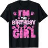 Im Of The Birthday Girl Dog Family Matching T-Shirt