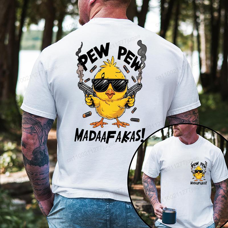 

Men s Clothing Pew Pew Madafakas T-Shirt Men Women T-Shirt Fashion Brand Clothing T Shirts Cute Chick Funny Graphic Casual Shirt 4XL