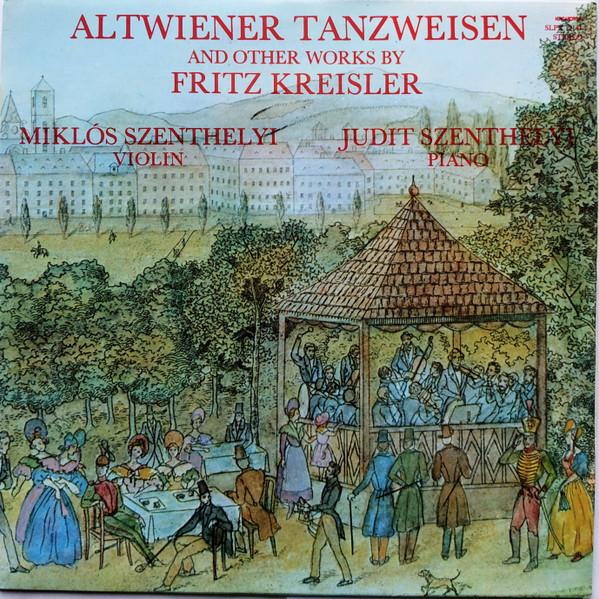 LP Record FRITZ KREISLER, MIKLOS SZENTHELYI,  - Altwiener Tanzweisen SLPX12141 Hungaroton 1980 Hungary Classical Used