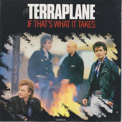 7inch Record TERRAPLANE - If That's What It Takes TERRA4 Epic 1988 UK Rock Used