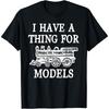 I Have A Thing For Models - Funny Train Cotton Men T Shirt for Boys Cotton Men T Shirt S