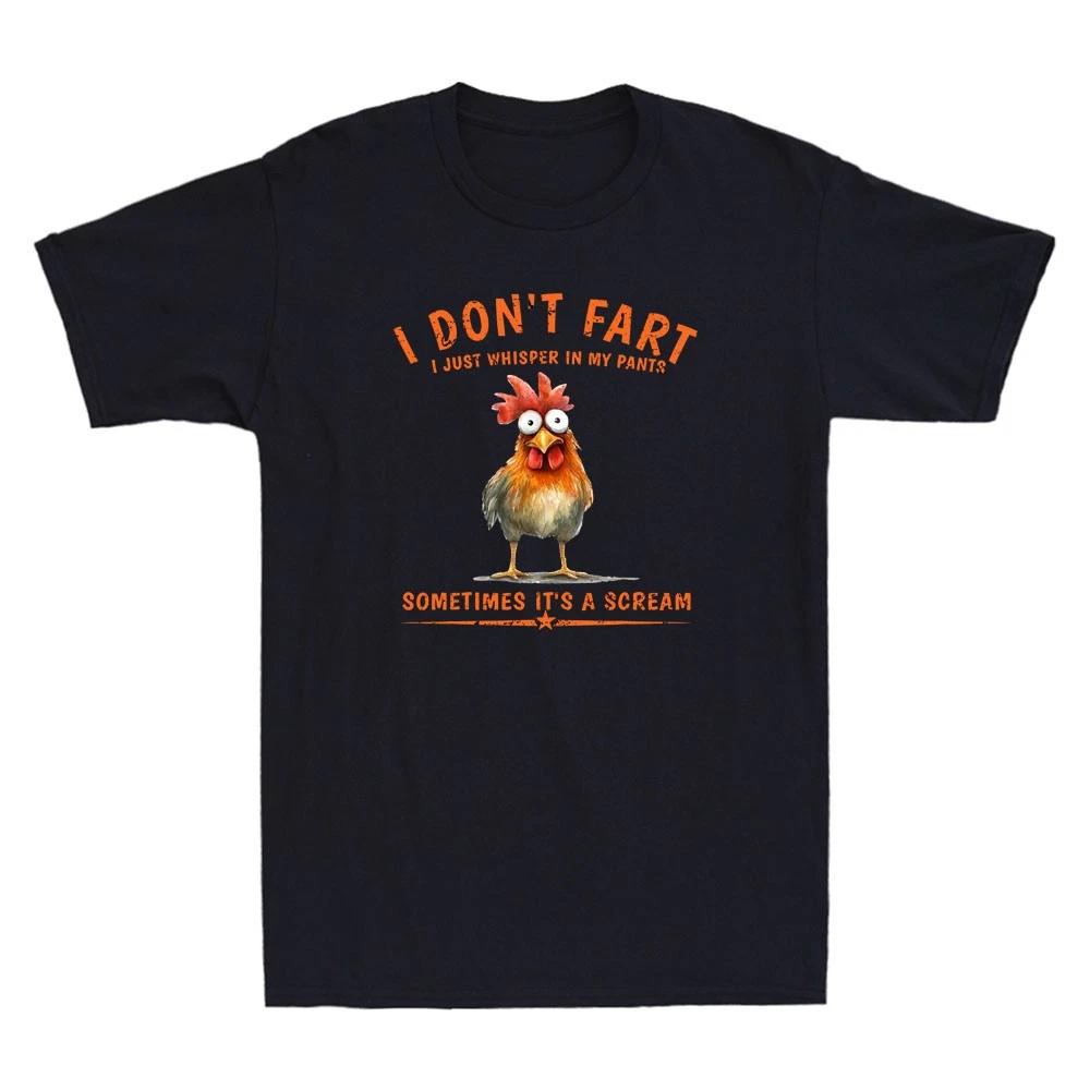 I Don t Fart Sometimes It s a Scream Funny Chicken Graphic Quote Men s T-Shirt L