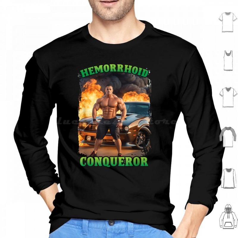 Hemorrhoid Conqueror Funny Meme Weird Offensive Cringe Joke Hoodie Cotton Long Sleeve Funny Meme Hemorrhoid
