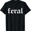 FERAL T-Shirt