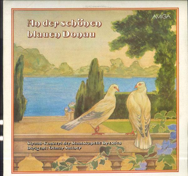 

LP Record OTMAR SUITNER STAATSKAPELLE DRESDE An Der Schonen Blauen Donau Strau 845205 AMIGA 1981 Germany Classical Used