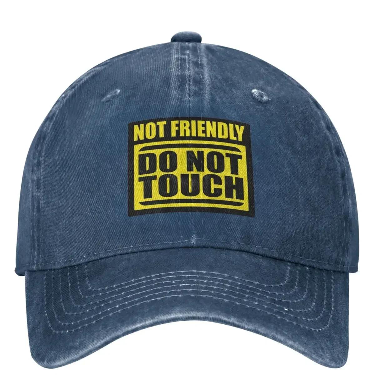 Not Friendly Do Not Touch Casual Baseball Cap Spring Funny Sayings Trucker Hat Sports Hip Hop Hats Couple Classic Baseball Caps One Size