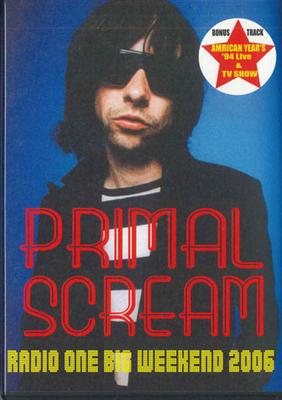 DVD PRIMAL SCREAM - Radio One Big Weekend 2006 SOLENOID073 NOT ON LABEL Unknown Music Video Used