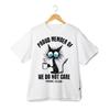 Proud Member of We Don't Care Club T-Shirt Casual Attitude Trendy Everyday Wear