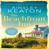 The Beachfront Inn by Ainsley Keaton Paperback Book 9781036703707