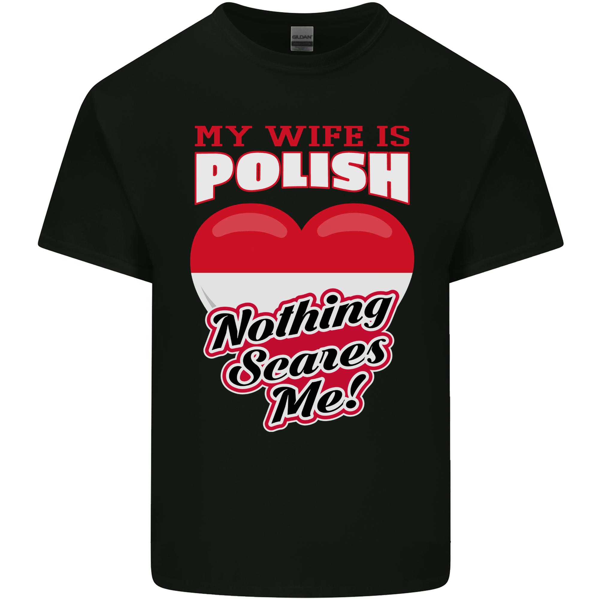 Nothing Scares Me My Wife is Polish Poland Unisexs Light Cotton TShirt S