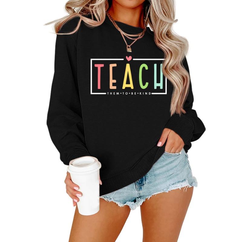 Women S Casual Teach Them To Be Kind Print Hoodie