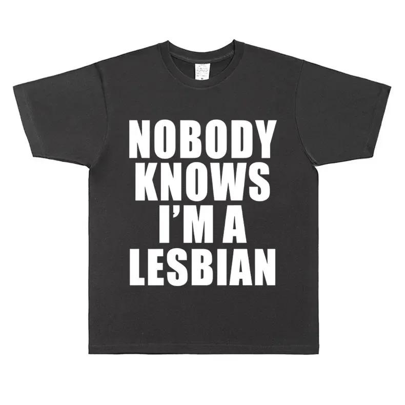 Niemand Weet Dat Ik Lesbisch Ben Gedurfde Uitspraak Slogan LGBTQ Trots T-shirt Unisex Zwart Casual Oversized T-shirt