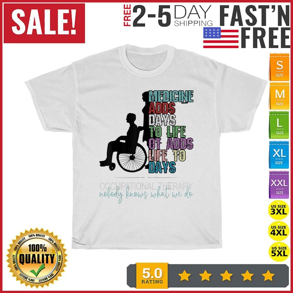

OT Occupational Therapy Quote Vintage OT Nurse Vintage T Shirt Men Women Fashion 4XL
